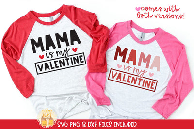Mama Is My Valentine | Boy Valentine's Day Shirt SVG Quote SVG Cheese Toast Digitals 