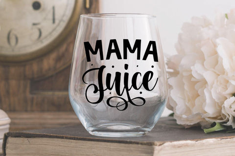 Mama juice SVG SVG Regulrcrative 