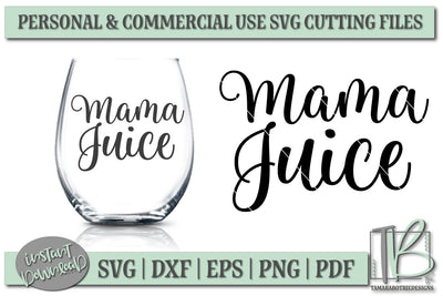 Mama Juice SVG, Wine Glass Quote SVG SVG TB Designs 