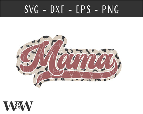Mama Leopard Print SVG | Retro Mama SVG SVG Wood And Walt 