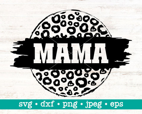 Mama leopard svg, Mama leopard png, Mother svg, Mama cut file, Mama svg, Gift for mom svg, Mommy svg, Mom svg, Leopard svg SVG MAKStudion 