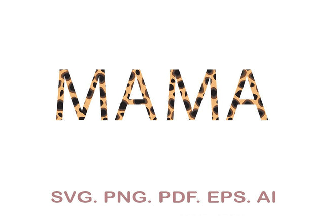 Mama Leopard SVG, Mama SVG SVG MagicDesignUS 