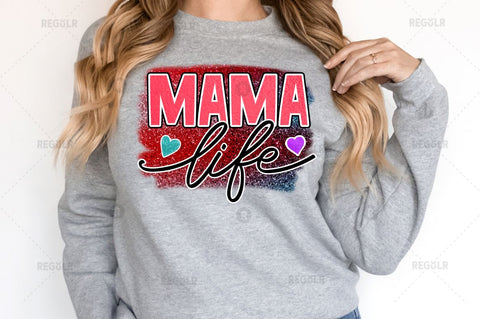 Mama life Sublimation PNG Sublimation Regulrcrative 