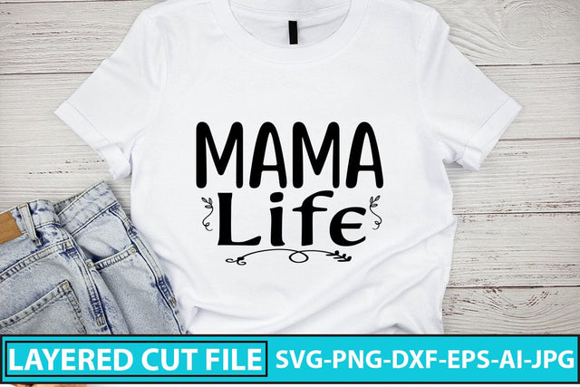 Mama Life SVG Cut File SVG Syaman 