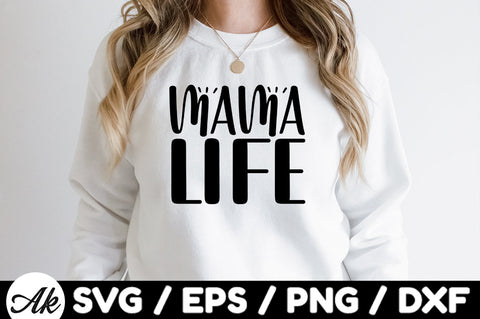 Mama life svg SVG akazaddesign 