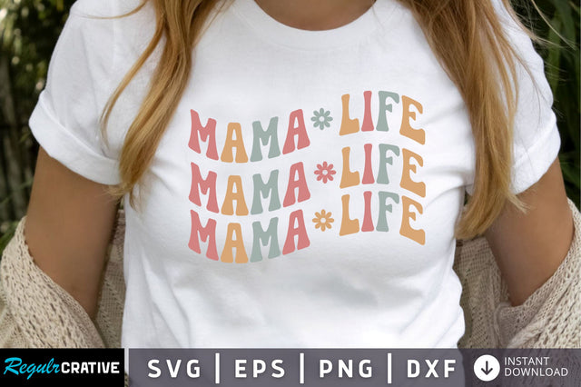 Mama life svg SVG Regulrcrative 