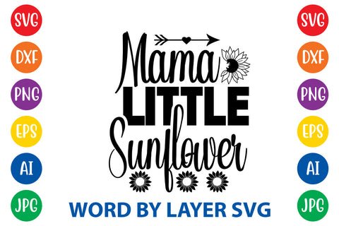 Mama Little Sunflower, Sunflowers SVG Cut File SVG Rafiqul20606 