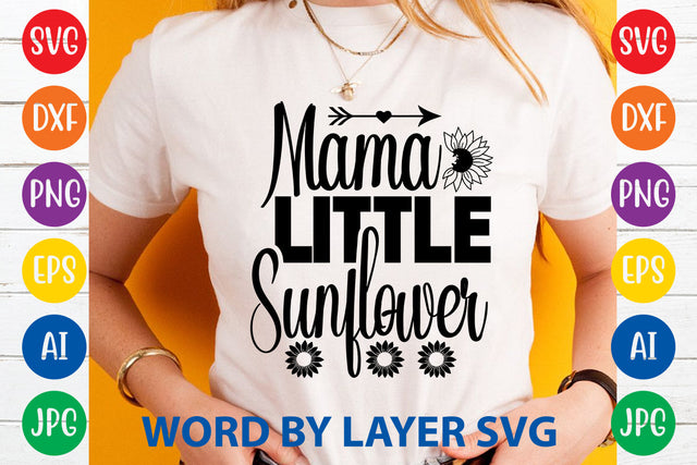 Mama Little Sunflower, Sunflowers SVG Cut File SVG Rafiqul20606 