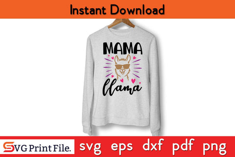 Mama Llama Funny SVG Mothers Day SVG PNG Cricut File SVG SVG Print File 