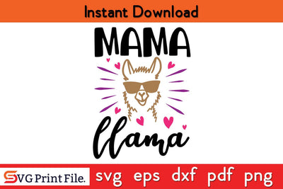 Mama Llama Funny SVG Mothers Day SVG PNG Cricut File SVG SVG Print File 
