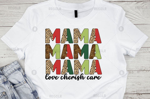 Mama love cherish care Sublimation Design Sublimation Regulrcrative 
