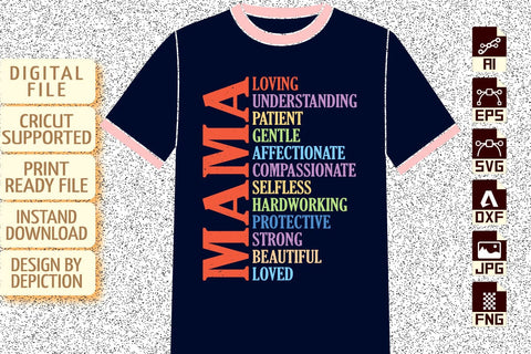 Mama Loving Understanding Patient Gentle Affectionate Compassionate Selfless Hardworking Protective Strong Beautiful Loved T-Shirt Sketch DESIGN Depiction Studio 