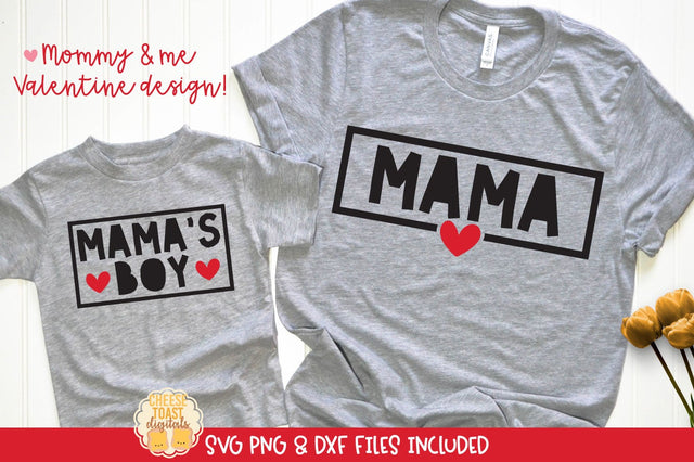 Mama & Mama's Boy | Mommy & Me Valentine's Day SVG Cut Files SVG Cheese Toast Digitals 
