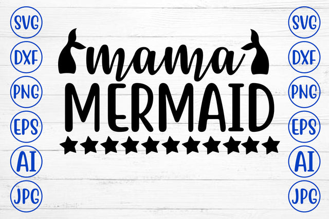 Mama Mermaid SVG Cut File SVG Syaman 