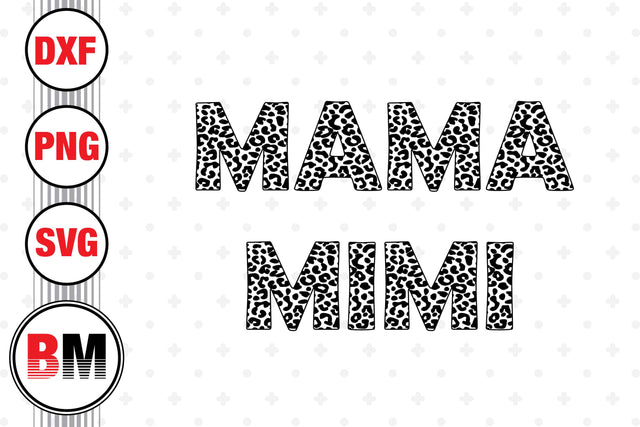 Mama, Mimi SVG, PNG, DXF Files SVG BMDesign 