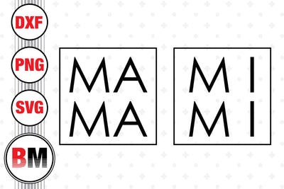 Mama, Mimi SVG, PNG, DXF Files SVG BMDesign 