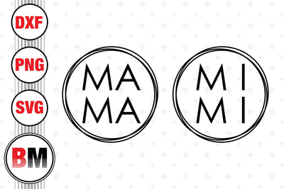 Mama, Mimi SVG, PNG, DXF Files SVG BMDesign 