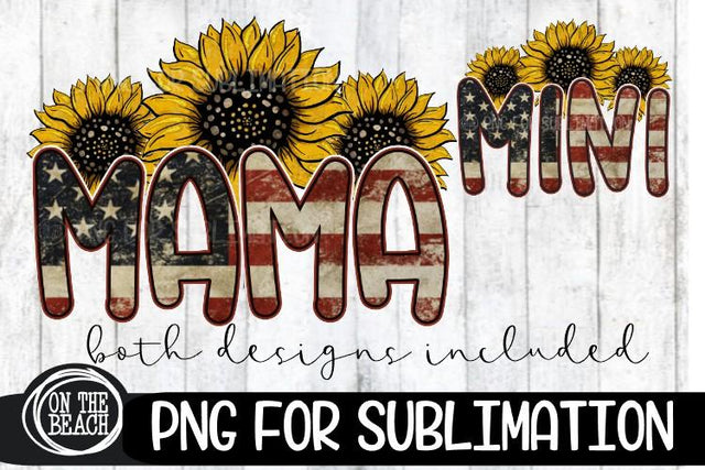 MAMA & MINI - Sunflower - Vintage Flag - Mother's Day -300 DPI Sublimation On the Beach Boutique 