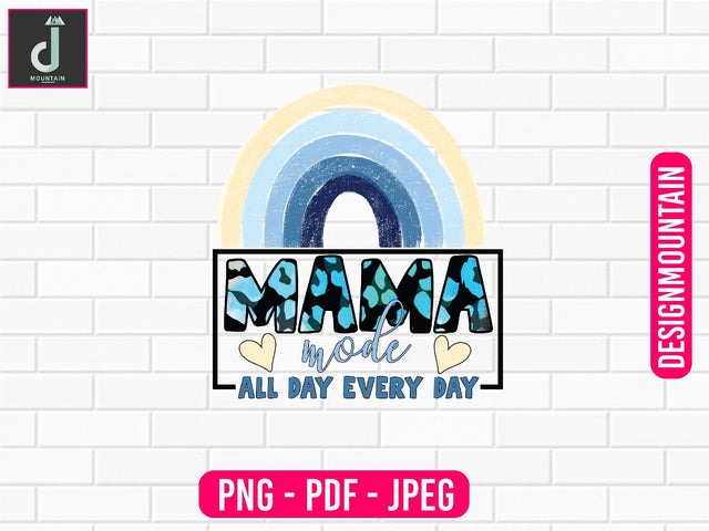 mama mode all day every day PNG Sublimation Design, Mom Bundle PNG, Mother's Day png Sublimation Alihossainbd 