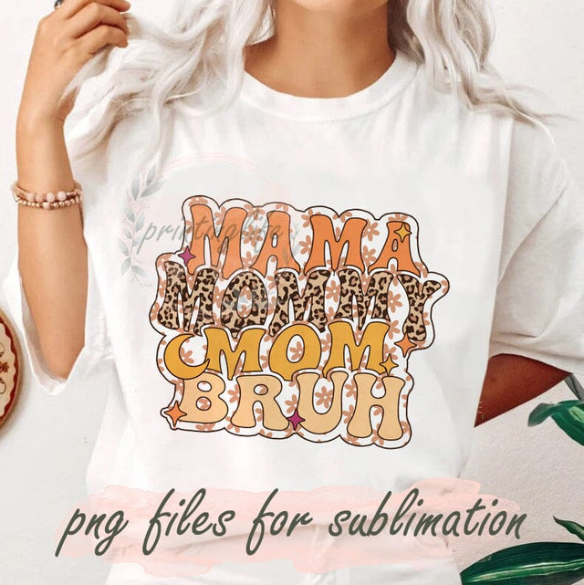 Mama Mommy Mom Bruh Png, Mommy Leopard Png, Retro Mama Png, Mom Life, Mother's Day Gift For Mom, File For Shirt Sublimation PrintingLife 