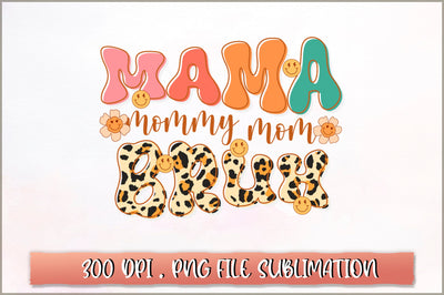 Mama mommy mom bruh Sublimation SVG Shetara Begum 