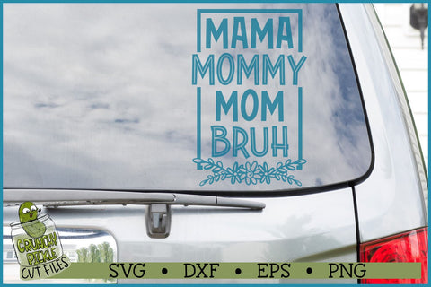 Mama Mommy Mom Bruh SVG File SVG Crunchy Pickle 