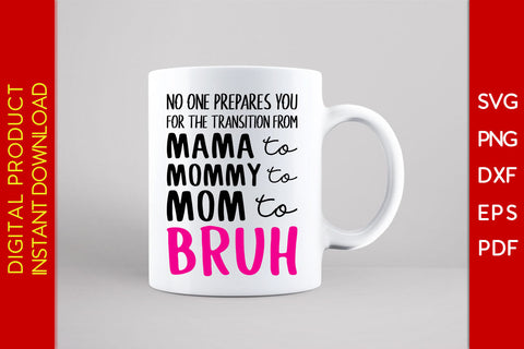 Mama Mommy Mom Bruh SVG PNG PDF Cut File SVG Creativedesigntee 
