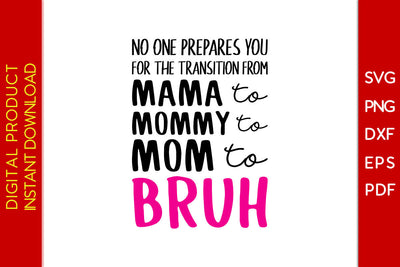 Mama Mommy Mom Bruh SVG PNG PDF Cut File SVG Creativedesigntee 
