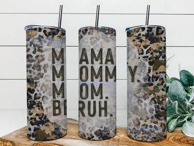 Mama Mommy Mom Bruh Tumbler Png, Mama 20oz Skinny Tumbler, Leopard Camo Tumbler Wrap, Mom Tumbler Design With Lid And Straw, Mother's Day Design Png, Instant Download Sublimation iStyleDesign 