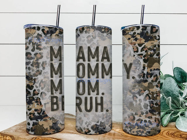 Mama Mommy Mom Bruh Tumbler Png, Mama 20oz Skinny Tumbler, Leopard Camo Tumbler Wrap, Mom Tumbler Design With Lid And Straw, Mother's Day Design Png, Instant Download Sublimation iStyleDesign 