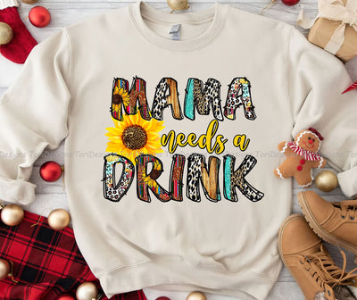 Mama Needs A Drink PNG Print File for Sublimation Or Print, Mama Sublimation Designs Download Sublimation ToriDesigns 
