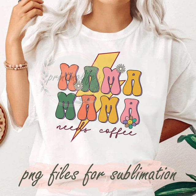 Mama Needs Coffee Png, Mama Smiley Png, Smile Png, Mom Life Png, Retro Mama Design, Coffee Lover Mothers Day Png Tshirt, Western Png, Coffee Love Png Sublimation PrintingLife 