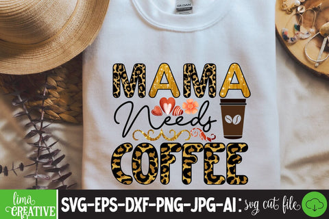 Mama Needs Coffee Sublimation PNG Sublimation Insomnia Std 