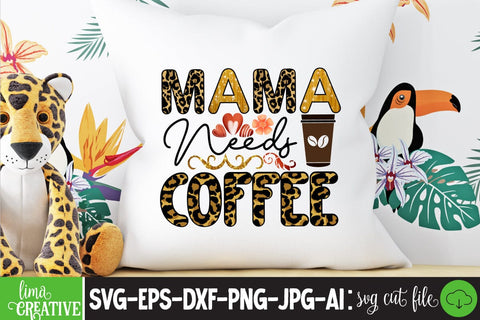 Mama Needs Coffee Sublimation PNG Sublimation Insomnia Std 