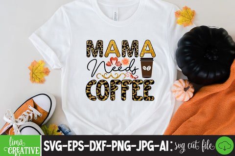 Mama Needs Coffee Sublimation PNG Sublimation Insomnia Std 