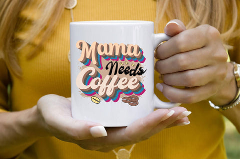 Mama Needs Coffee Sublimation SVGArt 