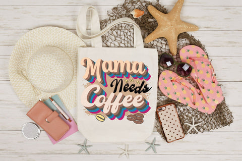 Mama Needs Coffee Sublimation SVGArt 