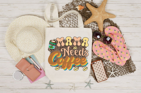 Mama Needs Coffee Sublimation SVGArt 