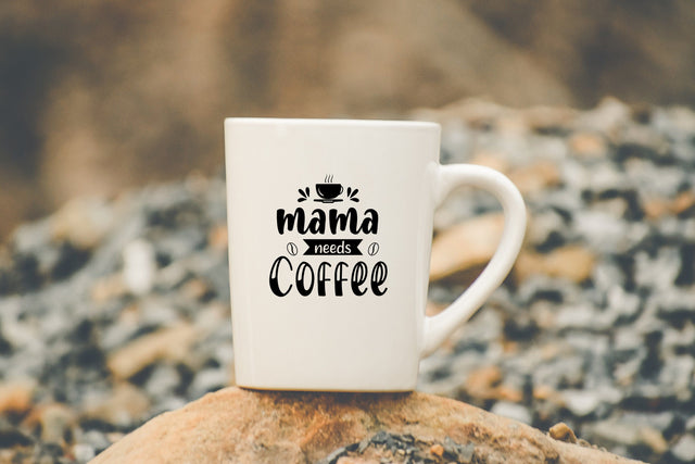 Mama needs coffee svg cut file SVG SmmrDesign 