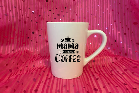 Mama needs coffee svg cut file SVG SmmrDesign 