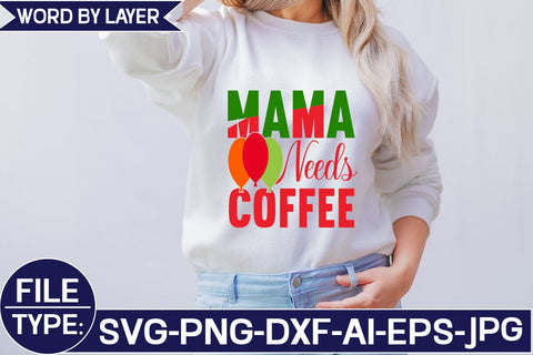 Mama Needs Coffee SVG Cut File SVG Studio Innate 