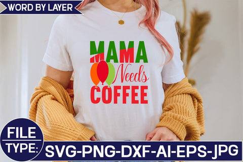 Mama Needs Coffee SVG Cut File SVG Studio Innate 