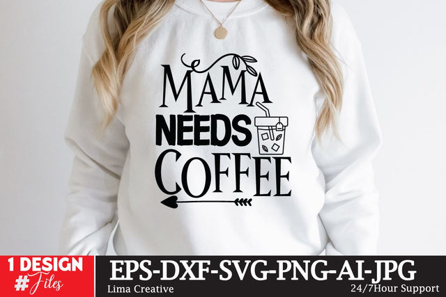 Mama Needs Coffee SVG Cute File SVG Insomnia Std 