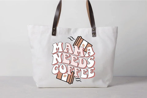 Mama Needs Coffee Svg Design SVG Creativeart88 