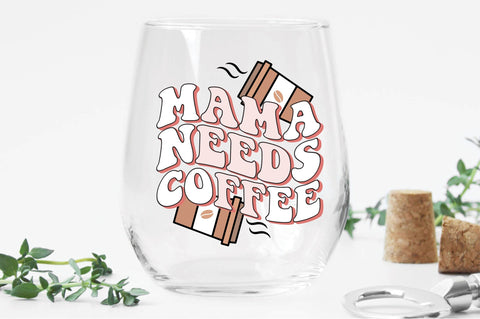Mama Needs Coffee Svg Design SVG Creativeart88 