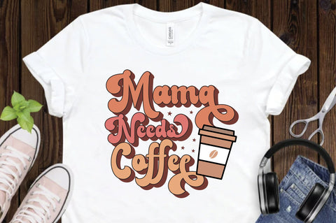 Mama Needs Coffee Svg Design SVG Creativeart88 