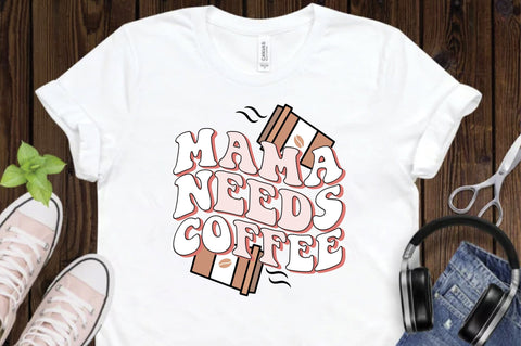 Mama Needs Coffee Svg Design SVG Creativeart88 