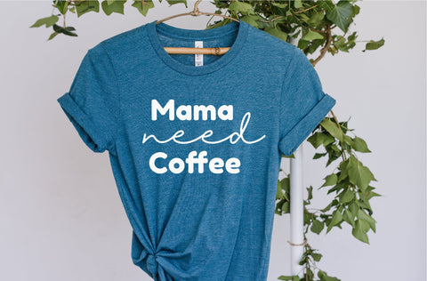 Mama Needs Coffee svg, Mom Life svg, Coffee Svg, Mother's Day SVG, Boy Mom svg, Funny Mom svg, Mom Fuel Svg, Coffee Mom Svg, svg for shi SVG Fauz 