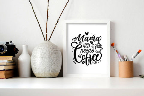 Mama Needs Coffee SVG SVG VectorSVGdesign 