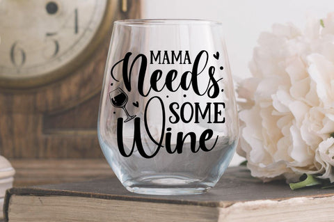 Mama needs some wine SVG SVG Regulrcrative 